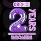 Orchid Theatre 2 Year Anniversary Celebration!! event image