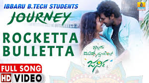 Rocketta Bulletta - Video Song | Ibbaru B.Tech Stundents Journey - Kannada  New Movie | Jhankar Music - YouTube
