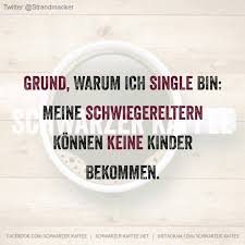 Warum Ich Single Bin Spruche Single Sein Warum Ich Single Bin