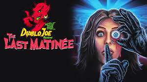 Diablo Joe Reviews The Last Matinee - Without Your Head