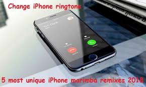 5 Most Unique Iphone Marimba Remixes 2018 Ringtones For Iphone Iphone Ringtone Best Ringtones