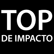 TOP DE IMPACTO 