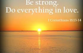 1 corinthians 16 13 14. 1 Corinthians 16 13 14 This Is Going To Be My Next Tattoos At Repinned Net