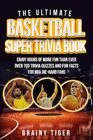 Learn more about quarter le. The Ultimate Basketball Super Trivia Book Enjoy Hours Of More Fun Than Ever Over 700 Trivia Quizzes And Fun Facts For Nba Die Hard Fans Tiger Brainy 9798705688784 Amazon Com Books