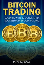 Bitcoin and cryptocurrency trading for beginners. Bitcoin Trading Learn How To Be Consistently Successful In Bitcoin Trading Pdf Media365