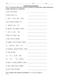 Some of the worksheets for this concept are types of chemical reactions work answers, types of chemical reactions answers, types of reactions work, work writing and balancing chemical reactions, balancing chemical reactions, types of chemical reactions answer key, balancing equations practice problems, chemical. Classification Of Reactions Worksheet