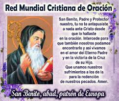 San benito, tu que infundes miedo y terror. Novena San Benito Red Mundial Cristiana De Oracion Rmco