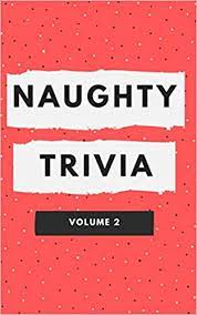 Have fun making trivia questions about swimming and swimmers. Naughty Trivia The Trivia Game For Nasty People Volume 2 9798655255579 Adams Ken Books Amazon Com