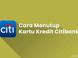 Maybe you would like to learn more about one of these? 2 Cara Menutup Kartu Kredit Citibank Terbaru Cicilan Id