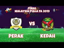 Menjelang final piala fa 2019 kedah vs perak. Malaysia Piala Fa 2019 Akhir Perak 0 Vs Kedah 1 Youtube