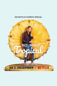 Is your network connection unstable or browser. Hazel Brugger Tropical Watch Free On Movies123