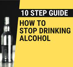 10 Steps To Stop Drinking Alcohol – Are You Worrying About How Much You  Drink?