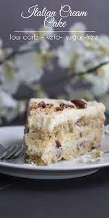 Low Carb Italian Cream Cake Recipe Low Carb Cake Keto Cake Keto Dessert Recipes
