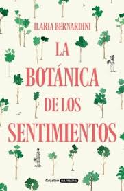 Y también este libro fue escrito por un escritor de libros que se considera popular hoy en día, por lo. La Botanica De Los Sentimientos