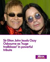 Sir Elton John has said Ozzy Osbourne was a "huge trailblazer" who "secured  his place in the pantheon of rock gods".