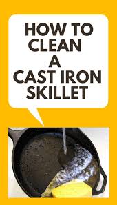 How To Clean A Cast Iron Skillet Seasoning Cast Iron In 2020 Cast Iron Frying Pan Cast Iron Cleaning Cast Iron Frying