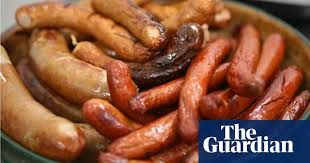 Are Sausages Bad For You Sausages The Guardian