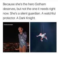 Since then, the quote the hero we deserve has gone viral , finding its place in various memes. 25 Best The Hero Gotham Deserves Memes Not The Memes Hes The Hero Gotham Deserves Memes