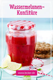 Melonen Limetten Konfiture Rezept Lecker Wassermelone Marmelade Konfiture Rezepte Marmelade Kochen