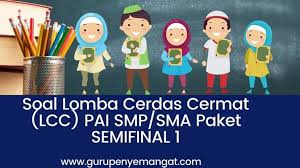Check spelling or type a new query. Download 50 Soal Lomba Cerdas Cermat Lcc Pai Smp Sma Paket Semifinal 1 Pilihan Ganda Dan Rebutan Guru Penyemangat