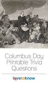 4 popeye has four nephews: Columbus Day Printable Trivia Questions Lovetoknow Trivia Questions Columbus Day Trivia