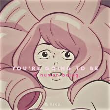 “Youre going to be a human being .”