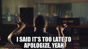 A declaration is soomo's first satirical video project and is part of our ongoing effort to facilitate learning in creative, innovat. Yarn I Said It S Too Late To Apologize Yeah Timbaland Apologize Ft Onerepublic Video Gifs By Quotes F2b390b5 ç´—