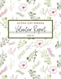 2021-22 Volunteer Report by Alpha Chi Omega Fraternity, Inc.