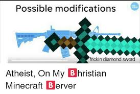 Feel free to post your own worlds, relatable stuff, random clips from videos, . Possible Modifications Usa Today Frickin Diamond Sword Minecraft Meme On Astrologymemes Com