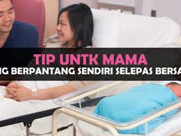 Pantang bersama suami selepas bersalin. Tips Tips Untuk Mama Yang Berpantang Sendiri Selepas Bersalin July 2021 Kelabmama Malaysia