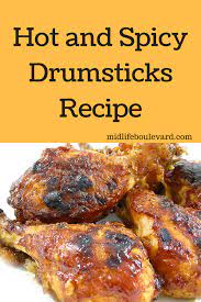 Hot And Spicy Drumsticks Recipe Drumstick Recipes Spicy Recipes Spicy Chicken Recipes