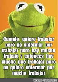 Meme Cuando Quiero Trabajar Pero No Enfermar Por Trabajar Pero Hay Mucho Trabajo Y Entonces Hay Mucho Que Trabajar Pero No Quiero Enfermar Por Mucho Trabajar All Templates Meme Arsenal Com