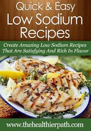 If youre following a low sodium diet, try these recipes and get more inspiration from food.com. Low Sodium Recipes Create Amazing Low Sodium Recipes That Are Satisfying And Rich In Flavor Quick Easy Recipes Kindle Edition By Miller Mary Cookbooks Food Wine Kindle Ebooks