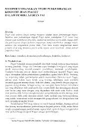 Kita ketahui bahwa berpikir merupakan suatu keistimewaan yang dimiliki manusia. Pdf Mempertimbangkan Teori Perkembangan Kognitif Jean Piaget Dalam Pembelajaran Pai Al Bidayah Jurnal Pendidikan Dasar Islam Academia Edu