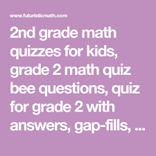 Read on for some hilarious trivia questions that will make your brain and your funny bone work overtime. 2nd Grade Math Quizzes For Kids Grade 2 Math Quiz Bee Questions Quiz For Grade 2 With Answers Gap Fills Mcq S In 2021 2nd Grade Math Math Quizzes Quizzes For Kids