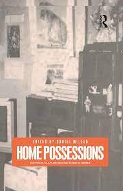 Away from observers, reporters, or intruders, usually in a closed room. Home Possessions Material Culture Behind Closed Doors 1st Edition