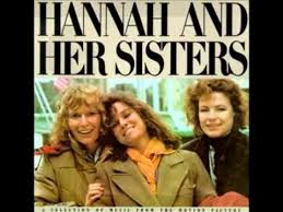 Hannah And Her Sisters Original Soundtrack Ost Hannah And Her Sisters Woody Allen Best Romantic Comedies
