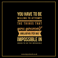 Attempt The Impossible In Order To Improve Your Work Slaylebrity