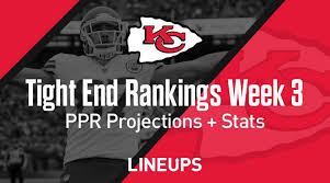 Week 3 Te Rankings Ppr Tight End Fantasy Stats Projections