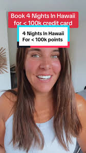 Book 4 Nights in Maui for Under 100k Points