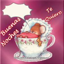 Buenas Noches Te Quiero Buenas Noches Dulces Suenos Saludos De Buenas Noches Buenas Noches Mi Reina