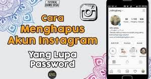 Check spelling or type a new query. Cara Menghapus Akun Instagram Yang Lupa Password 2021 Cara1001