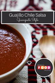 Guajillo Chile Salsa Recipe Authentic Mexican Salsa Recipe Hot Sauce Recipes Mexican Food Recipes