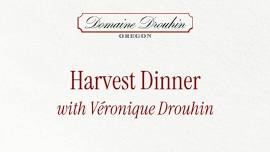 Harvest Dinner with Véronique Drouhin