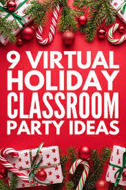 9 Easy And Fun Virtual Classroom Party Ideas Your Students Will Love School Christmas Party School Holiday Party Classroom Christmas Party