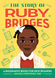 It doesn't get any easier than this! The Story Of Ruby Bridges A Biography Book For New Readers The Story Of A Biography Series For New Readers Alston Phd Arlisha Norwood 9781648765391 Amazon Com Books