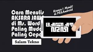 Cara Menulis Aksara Jawa Di Ms Wod Pc Dan Android Paling Mudah Youtube