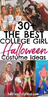 Check spelling or type a new query. 30 Best College Halloween Costumes For Girls Hairs Out Of Place