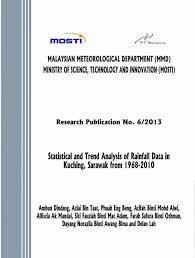 The population development in sarawak as well as related information and services (wikipedia, google, images). Statistical And Trend Analysis Of Rainfall Data In Kuching Sarawak From