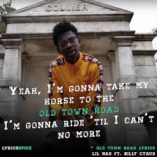 The character is unfulfilled by a hedonistic life of consumerism, substance abuse, and adultery. Old Town Road Remix Lyrics Lil Nas X Ft Billy Ray Cyrus
